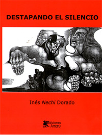Destapando el silencio - Nechi Dorado