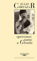 Queremos tanto a Glenda - Julio Cortázar
