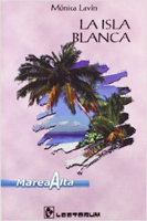 Mónica Lavin, La isla blanca