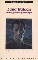 Sam Shepard, Luna Halcón