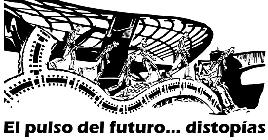 El pulso del futuro... distopías