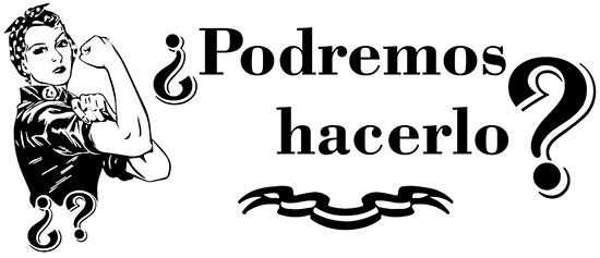 ¿Podremos hacerlo?