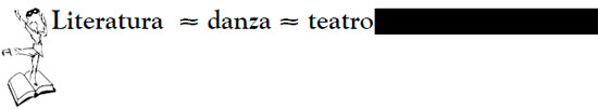 Literatura - Danza - Teatro